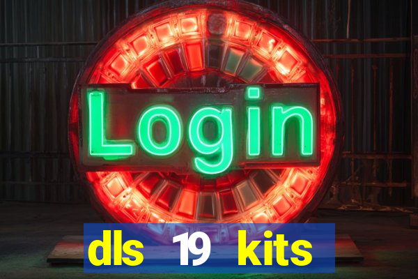 dls 19 kits barcelona 2019
